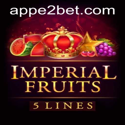 Imperial Fruits 5: Exploring the Exciting World of Classic Slot Gaming with E2Bet
